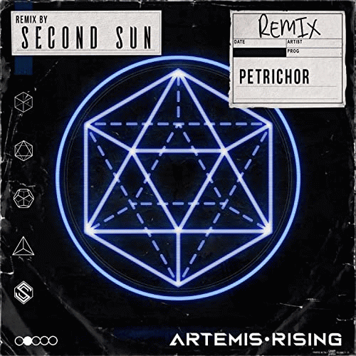 Artemis Rising : Petrichor (Second Sun Remix)